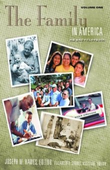 The Family in America: An Encyclopedia (2 Volumes) (American Family Series)