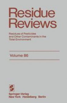 Residue Reviews: Residues of Pesticides and Other Contaminants in the Total Environment