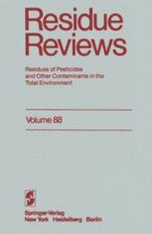 Residue Reviews: Residues of Pesticides and Other Contaminants in the Total Environment