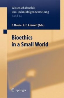 Bioethics in a Small World (Ethics of Science and Technology Assessment)