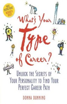 What's Your Type of Career?: Unlock the Secrets of Your Personality to Find Your Perfect Career Path