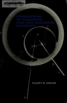 Foundations of Euclidean and non-Euclidean geometry