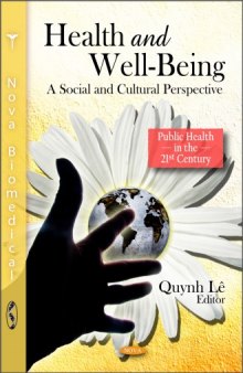 Health and Well Being: A Social and Cultural Perspective (Public Health in the 21st Century)  
