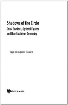 Shadows Of The Circle: Conic Sections, Optimal Figures And Non-Euclidean Geometry
