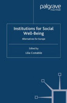 Institutions for Social Well-Being: Alternatives for Europe