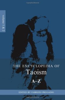 Encyclopedia of Taoism Volume 1 of 2-set  A - L