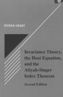 Invariance Theory, the Heat Equation and the Atiyah-Singer Index Theorem