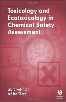 Toxicology and Ecotoxicology in Chemical Safety Assessment