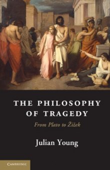 The Philosophy of Tragedy: From Plato to Žižek