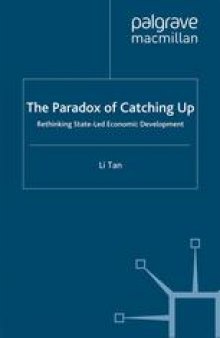 The Paradox of Catching Up: Rethinking State-Led Economic Development