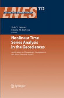 Nonlinear Time Series Analysis in the Geosciences: Applications in Climatology, Geodynamics and Solar-Terrestrial Physics