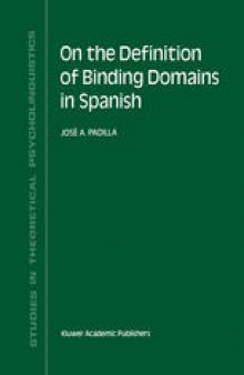 On the Definition of Binding Domains in Spanish: Evidence from Child Language