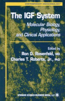 The IGF System: Molecular Biology, Physiology, and Clinical Applications