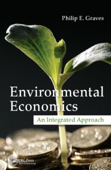 Environmental Economics : An Integrated Approach