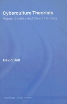 Cyberculture Theorists (Routledge Critical Thinkers)