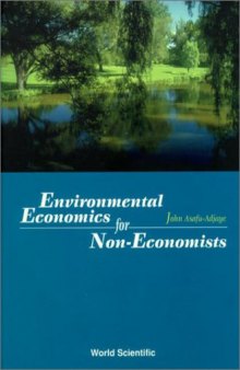 Environmental Economics for Non-Economists