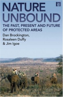 Nature Unbound: Conservation, Capitalism and the Future of Protected Areas