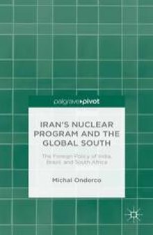 Iran’s Nuclear Program and the Global South: The Foreign Policy of India, Brazil, and South Africa