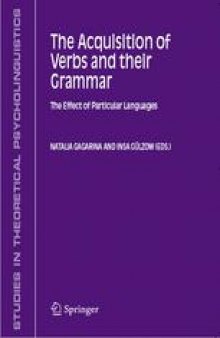 The Acquisition of Verbs and their Grammar: The Effect of Particular Languages