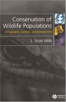 Conservation of Wildlife Populations: Demography, Genetics and Management