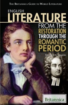 English Literature from the Restoration Through the Romantic Period (The Britannica Guide to World Literature)