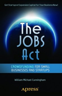 The jobs act : crowdfunding for small businesses and startups