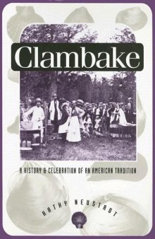 Clambake: a history and celebration of an American tradition