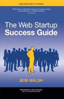 The Web Startup Success Guide (Books for Professionals by Professionals)