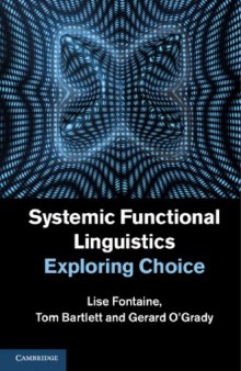 Systemic Functional Linguistics: Exploring Choice