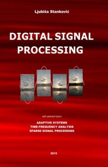 Digital Signal Processing: with selected topics: Adaptive Systems, Time-Frequency Analysis, Sparse Signal Processing