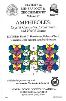 Amphiboles: Crystal Chemistry, Occurrence, and Health Issues (Reviews in Mineralogy and Geochemistry 67)