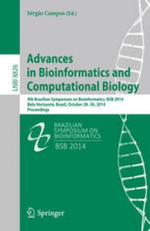 Advances in Bioinformatics and Computational Biology: 9th Brazilian Symposium on Bioinformatics, BSB 2014, Belo Horizonte, Brazil, October 28-30, 2014, Proceedings
