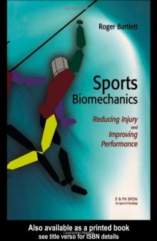 Sports biomechanics. Reducing injury and improving performance