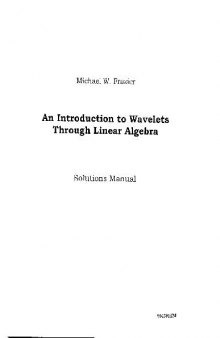 An Introduction to Wavelets Through Linear Algebra Solutions Manual