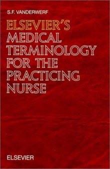 Elsevier's Medical Terminology for the Practicing Nurse: In English