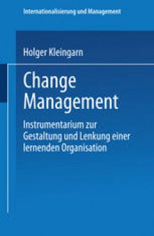 Change Management: Instrumentarium zur Gestaltung und Lenkung einer lernenden Organisation