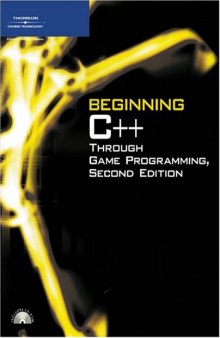 Beginning C++ Through Game Programming, Second Edition, Instructor Solution Manual  