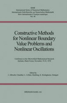 Constructive Methods for Nonlinear Boundary Value Problems and Nonlinear Oscillations: Conference at the Oberwolfach Mathematical Research Institute, Black Forest, November 19–25, 1978