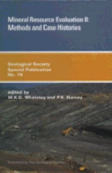 Mineral resource evaluation II: methods and case histories