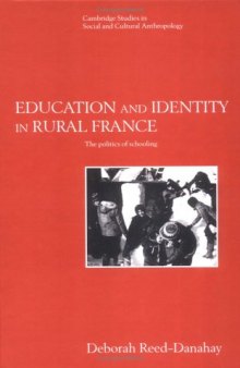 Education and Identity in Rural France: The Politics of Schooling 