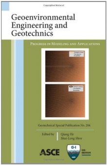 Geoenvironmental engineering and geotechnics : progress in modeling and applications : proceedings of sessions of GeoShanghai 2010, June 3-5, 2010, Shanghai, China