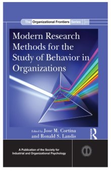 Modern Research Methods for the Study of Behavior in Organizations