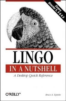 Lingo in a Nutshell: A Desktop Quick Reference (In a Nutshell (O'Reilly))