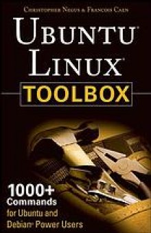 Ubuntu Linux toolbox : 1000+ commands for Ubuntu and Debian power users