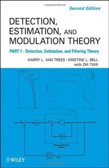 Detection Estimation and Modulation Theory, Detection, Estimation, and Filtering Theory