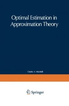 Optimal estimation in approximation theory