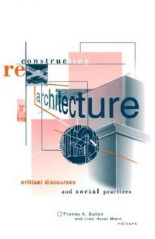 Reconstructing Architecture: Critical Discourses and Social Practices (Pedagogy and Cultural Practice, V. 5)