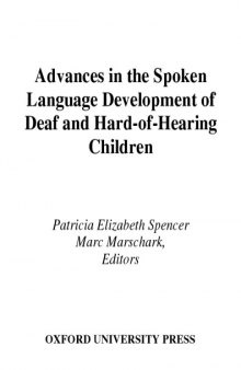 Advances in the Spoken-Language Development of Deaf and Hard-of-Hearing Children (Perspectives on Deafness)