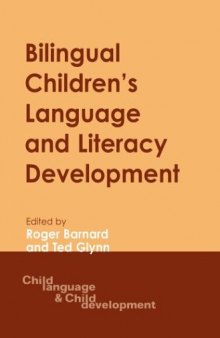 Bilingual Children's Language and Literacy Development: New Zealand Case Studies (Child Language and Child Development, 4)