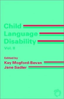 Child Language Disability: Volume II: Semantic and Pragmatic Difficulties  